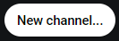 New channel button. New channel button.
